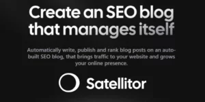 Read more about the article Satellitor: The AI Revolution In SEO Blogging For Startups
