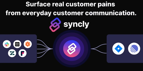 Syncly: The Key To Understanding Real Customer Feedback